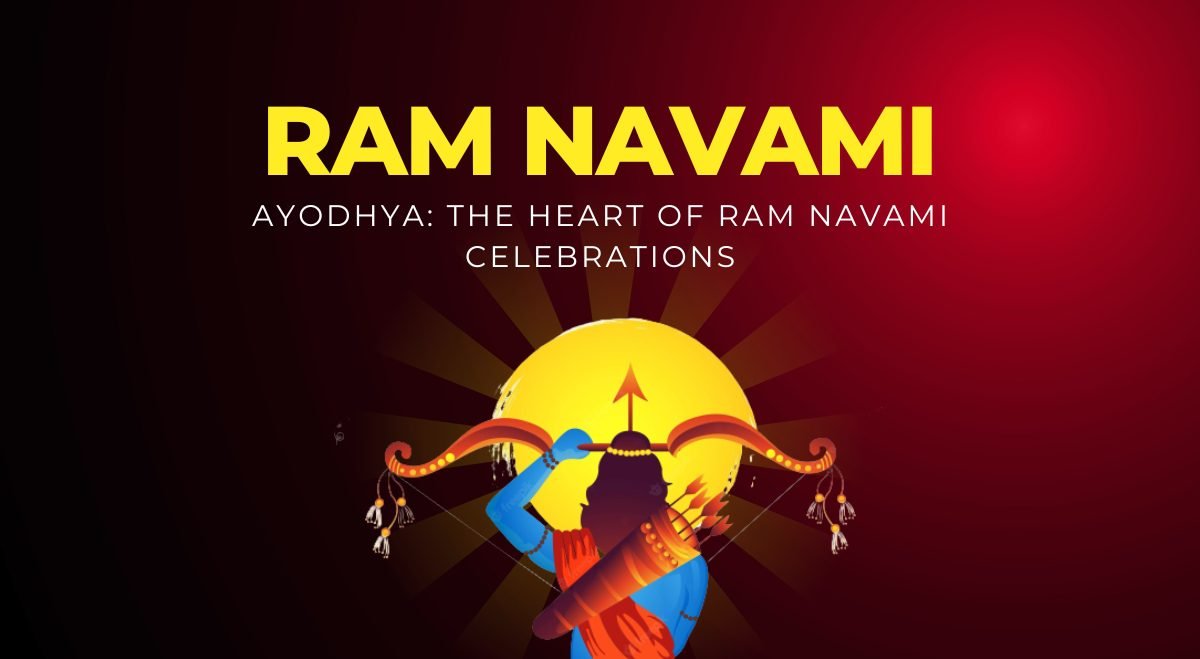 Ayodhya The Heart of Ram Navami Celebrations