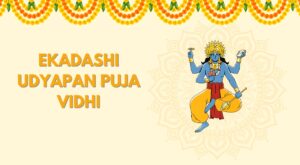 Ekadashi Udyapan Puja Vidhi: Completing Your Ekadashi Vows - Pujasthan