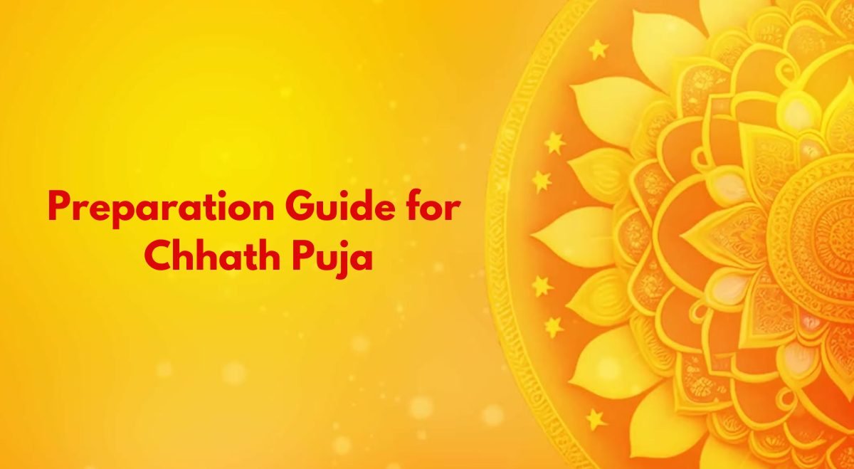 Preparation Guide for Chhath Puja