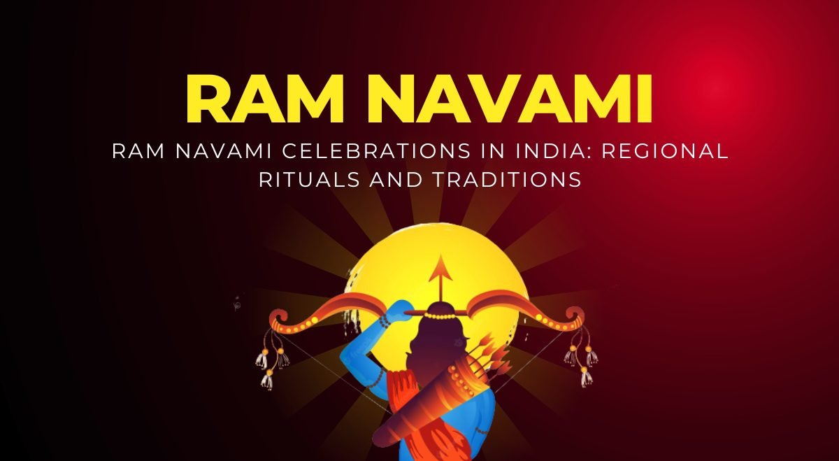 Ram Navami Celebrations in India Regional Rituals and Traditions