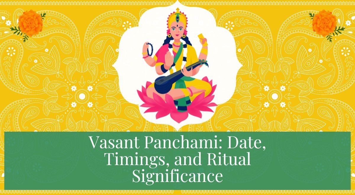 Vasant Panchami Date, Timings, and Ritual Significance